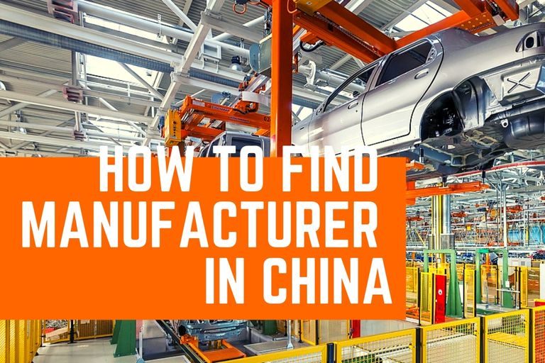 How to find a manufacturer in China How to find a manufacturer in China