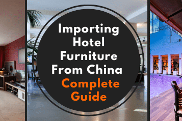 Importing Hotel Furniture From China Complete Guide Importing Hotel Furniture From China Complete Guide