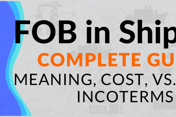 FOB in Shipping Complete Guide Meaning, Cost, vs. Other Incoterms FOB in Shipping Complete Guide Meaning, Cost, vs. Other Incoterms