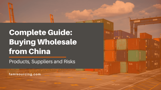 Buying Wholesale from China Complete Guide Buying Wholesale from China Complete Guide